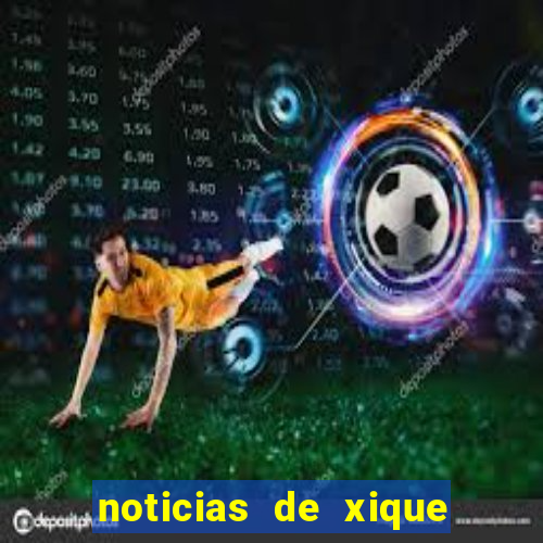 noticias de xique xique bahia